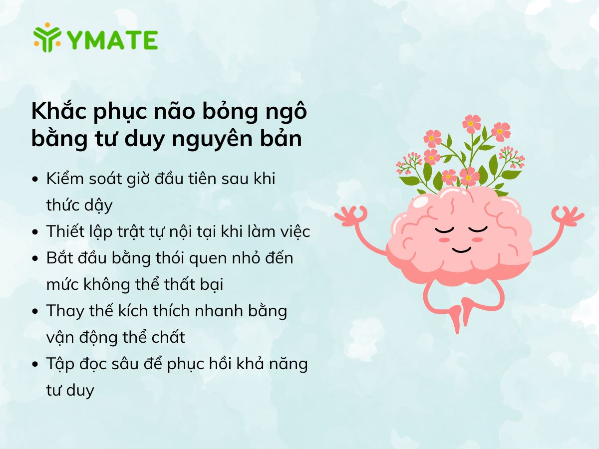 Khắc phục não bỏng ngô bằng tư duy nguyên bản