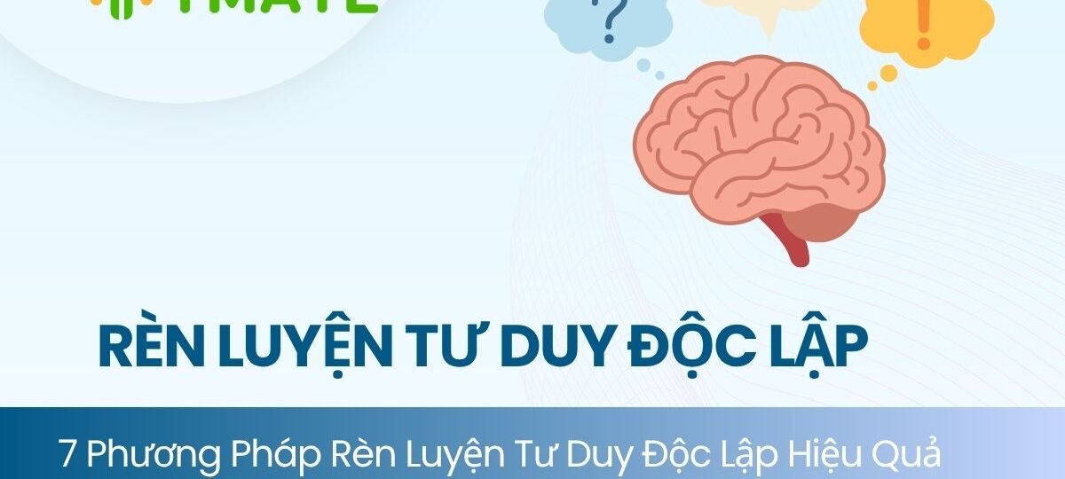 Rèn luyện tư duy độc lập