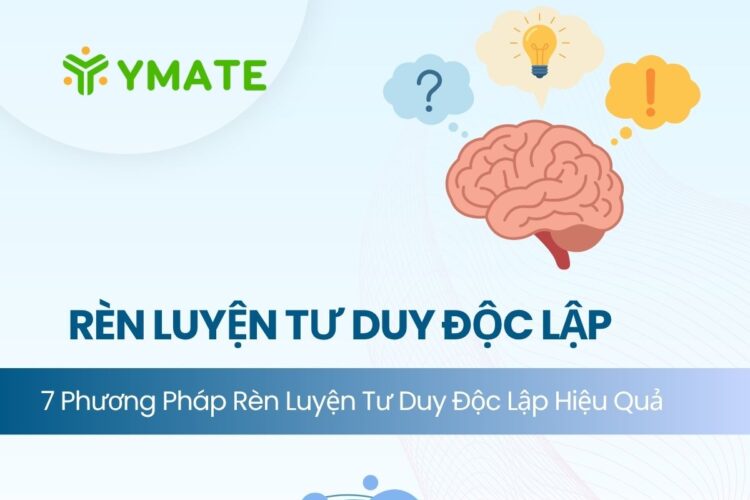 Rèn luyện tư duy độc lập