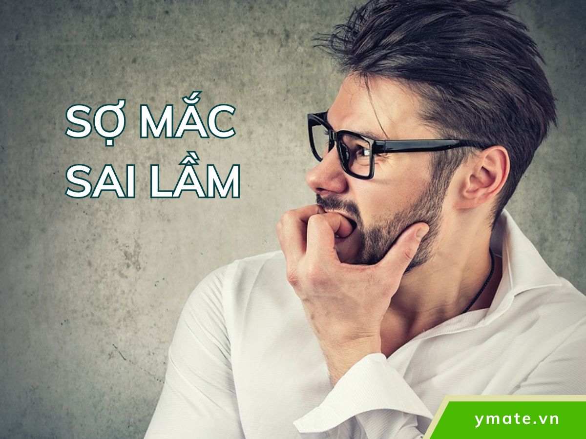 Sợ mắc sai lầm