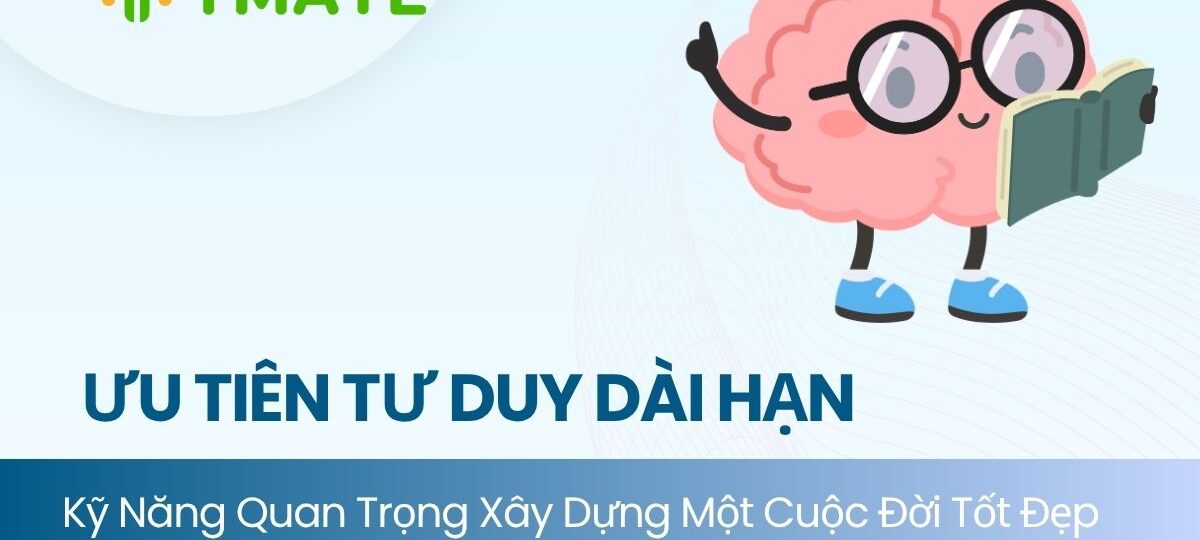 Ưu tiên tư duy dài hạn