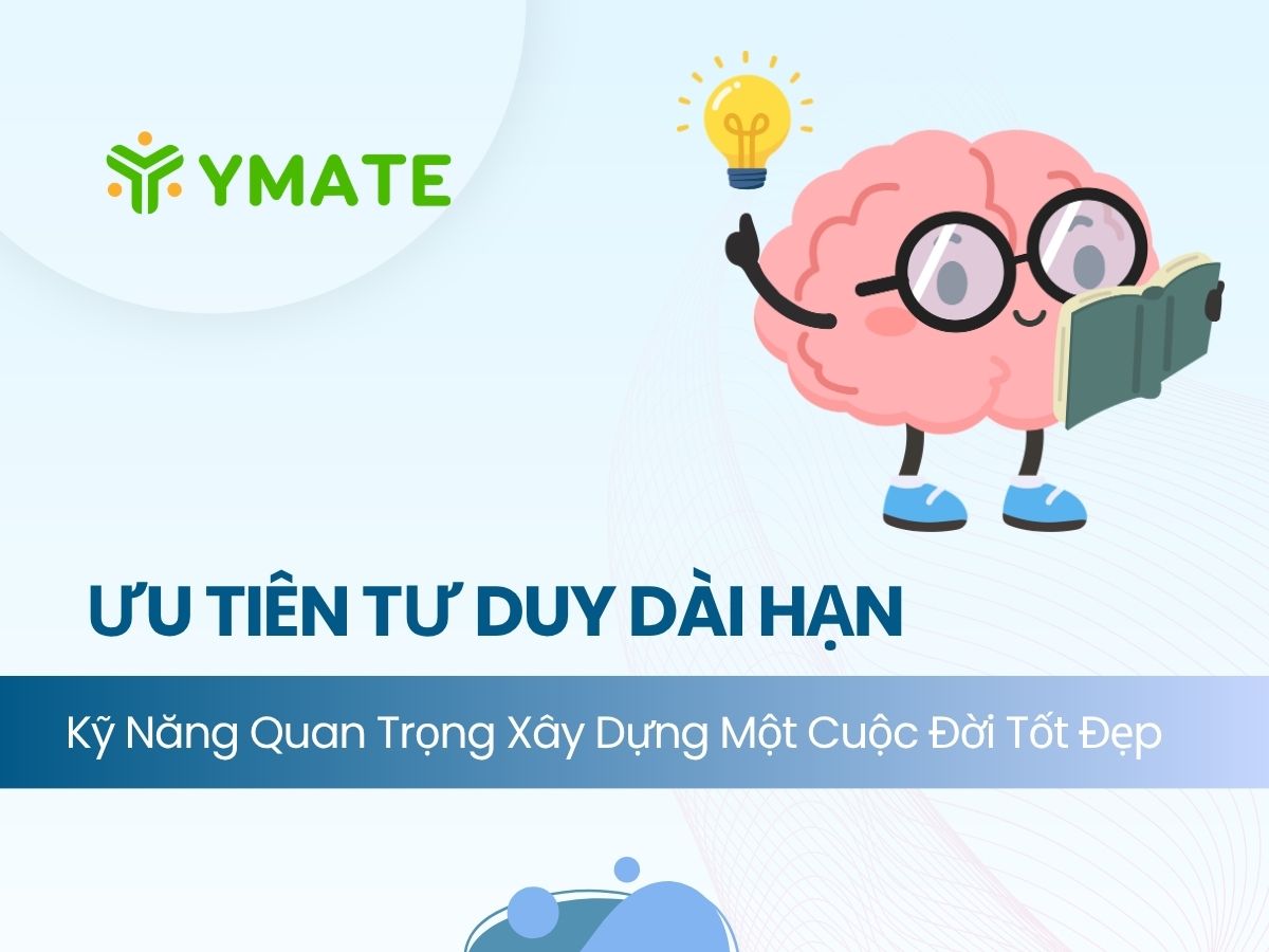 Ưu tiên tư duy dài hạn