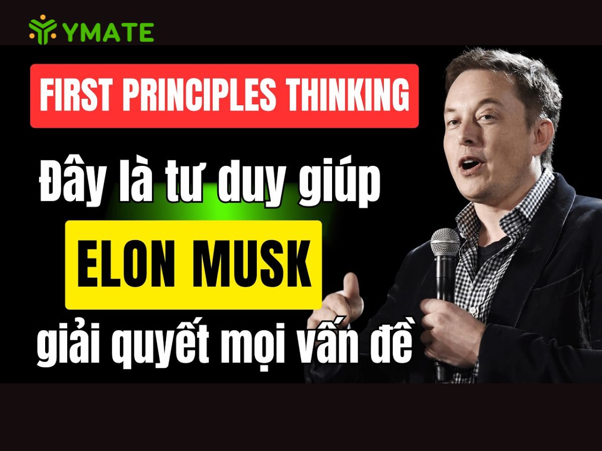 Elon Musk áp dụng First Principles như thế nào