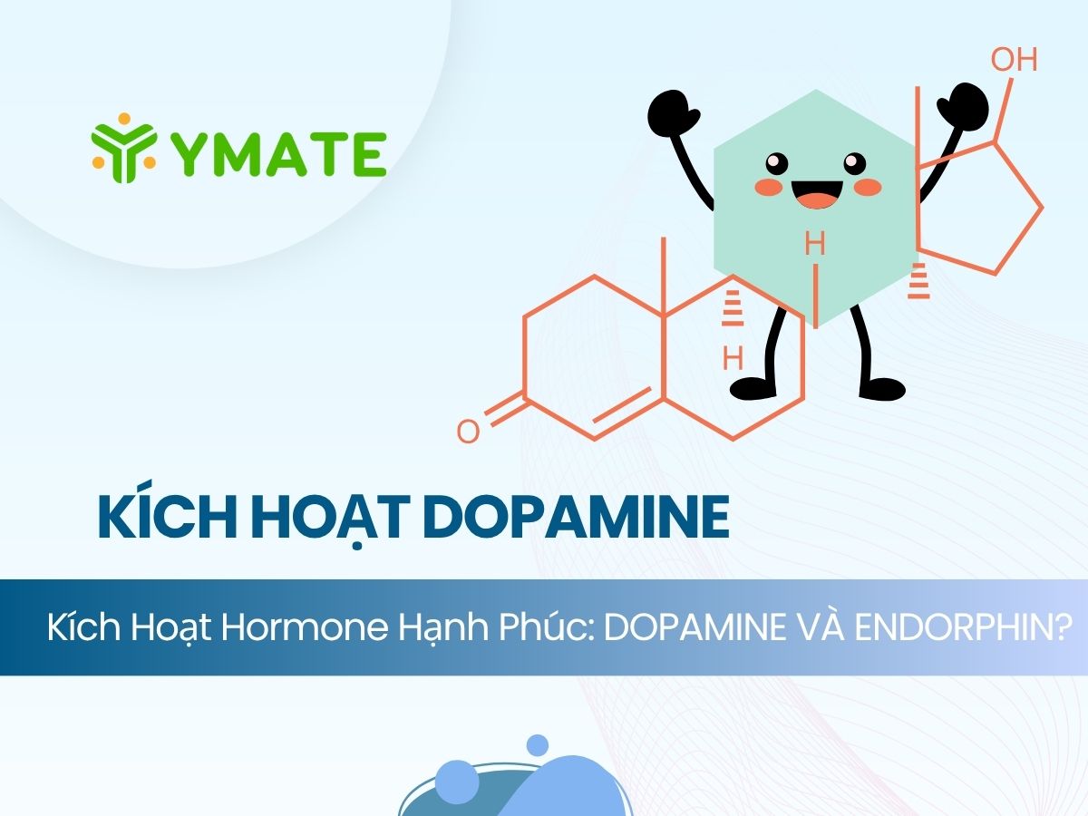 Kích hoạt Hormone hạnh phúc