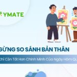 Ngừng so sánh bản thân