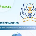 Tư duy First Principles (1)